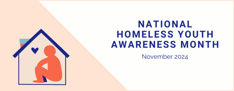 November is National Homeless Youth Awareness Month